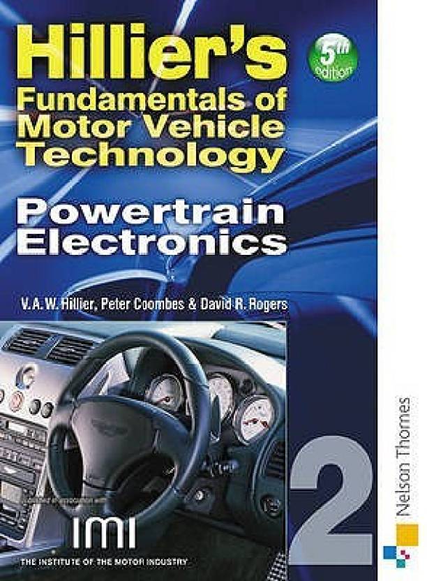 Hilliers Fundamentals of Motor Vehicle Technology Book 2 Powertrain